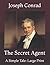 The Secret Agent: A Simple Tale: Large Print