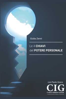Le 4 Chiavi del Potere Personale (Italian Edition)