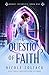 A Question of Faith (Magic Incarnate, #1)
