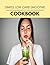 Simple Low Carb Smoothie Cookbook: Reset Your Metabolism with a Clean Body and Lose Weight Naturally