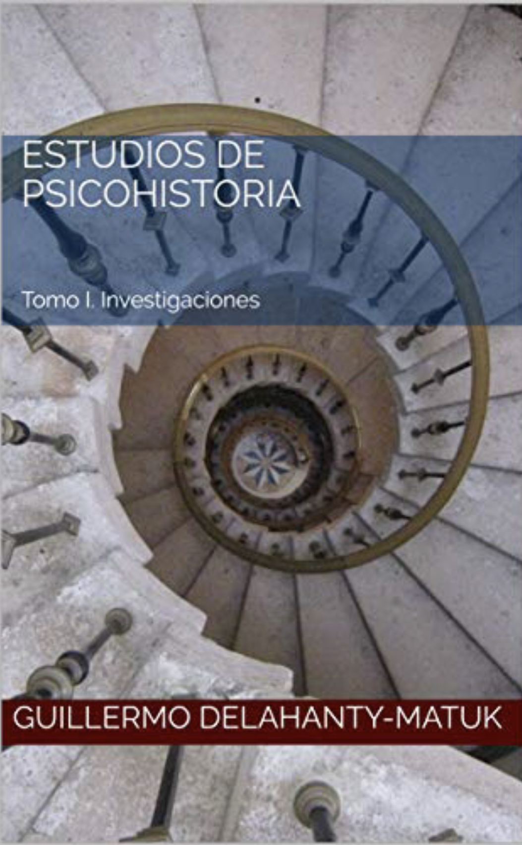 Estudios de psicohistoria. Tomo 1: Investigaciones
