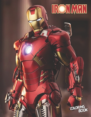 Iron Man Coloring Book: Coloring Book For Adult For Stress Relief