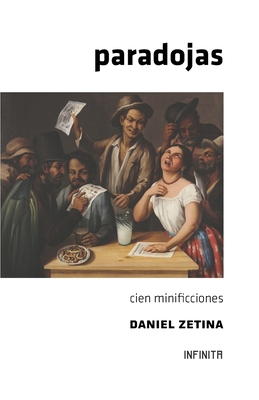 Paradojas: Cien minificciones (Spanish Edition)