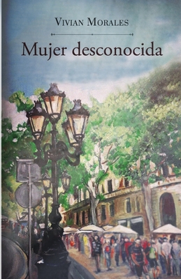 Mujer desconocida (Spanish Edition)