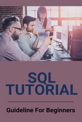 SQL Tutorial: Guideline For Beginners: W3Schools Sql