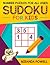 SUDOKU FOR KIDS: NUMBER PUZ...