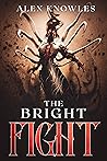 The Bright Fight (The Bright #3)
