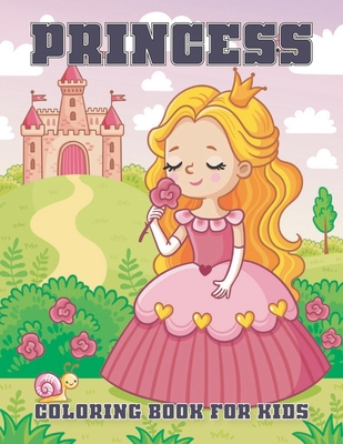 Princess coloring book for kids: princess coloring book for kids ages 4-8