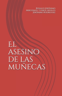 El asesino de las muñecas (Spanish Edition)