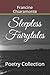Sleepless Fairytales: Poetr...