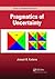 Pragmatics of Uncertainty (Chapman & Hall/CRC Texts in Statistical Science)