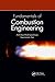 Fundamentals of Combustion Engineering