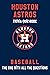 Houston Astros Trivia Quiz Book - Baseball - The One With All The Questions: MLB Baseball Fan - Gift for fan of Houston Astros