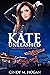 Kate Unleashed (Code of Sil...