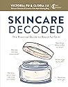 Book cover for Skincare Decoded: Revised and Expanded: The Practical Guide to Beautiful Skin