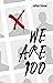 We Are 100