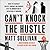 Can't Knock the Hustle: Inside the Season of Protest, Pandemic, and Progress with the Brooklyn Nets' Superstars of Tomorrow