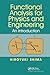 Functional Analysis for Physics and Engineering