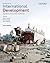 Introduction to International Development: Approaches, Actors, Issues, and Practice