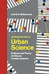 Introduction to Urban Science: Evidence and Theory of Cities as Complex Systems