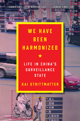 pdf download We Have Been Harmonized: Life in China's Surveillance State