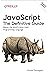 JavaScript: The Definitive Guide: Master the World's Most-Used Programming Language