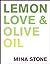 Lemon, Love & Olive Oil
