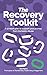 The Recovery Toolkit: A 12 week plan to support your journey from Domestic Abuse