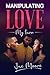 Manipulating Love