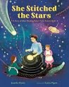 She Stitched the Stars by Jennifer     Harris