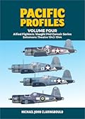 Pacific Profiles Volume 4: Allied Fighters: Vought F4U Corsair Series: Solomons Theatre 1943-1944