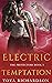 Electric Temptation (The Protectors Series Book 5)
