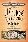 Llewellyn's 2022 Witches' Spell-A-Day Almanac