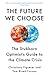 The Future We Choose: The Stubborn Optimist's Guide to the Climate Crisis