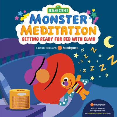 Getting Ready for Bed with Elmo: Sesame Street Monster Meditation in collaboration with Headspace (Board Book)