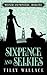 Sixpence and Selkies (Manners and Monsters)
