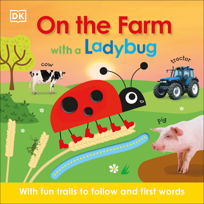 On the Farm with a Ladybug (Board Book)