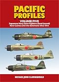 Pacific Profiles Volume 5: Japanese Navy Zero Fighters (land based): New Guinea and the Solomons 1942-1944