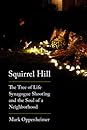 Squirrel Hill by Mark Oppenheimer