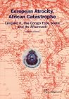 European Atrocity, African Catastrophe by Sir Martin Ewans