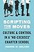 Scripting the Moves: Culture and Control in a "No-Excuses" Charter School