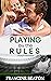 Playing by the Rules (Playing for Glory #4)