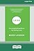 Less: Accomplishing More by Doing Less (16pt Large Print Edition)