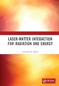 Laser-Matter Interaction for Radiation and Energy