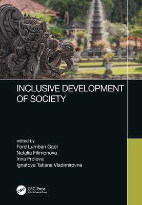 Inclusive Development of Society: Proceedings of the 6th International Conference on Management and Technology in Knowledge, Service, Tourism & Hospitality (Serve 2018), October 6-7 and December 15-16, 2018, Bali, Indonesia, and December 15-16, 2018, R...