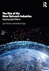 The Rise of the New Network Industries: Regulating Digital Platforms