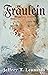 Fraulein: Struggle for Identity