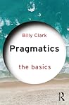 Pragmatics: The Basics: The Basics