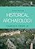 Historical Archaeology by Charles E. Orser  Jr.