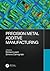 Precision Metal Additive Manufacturing